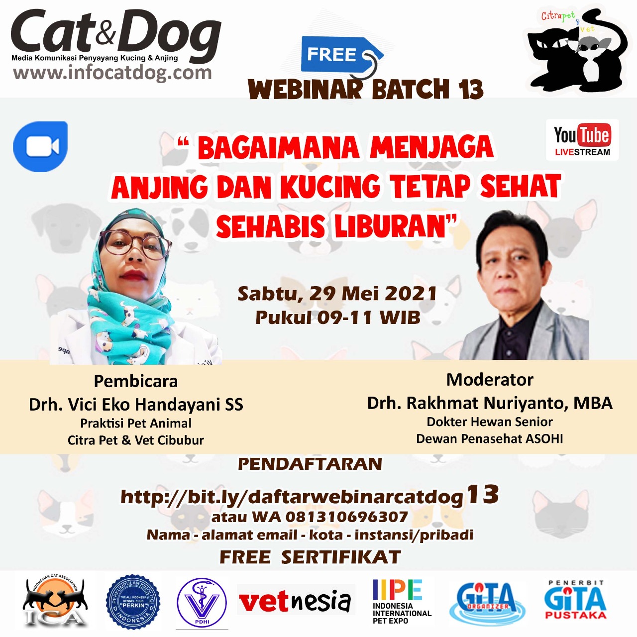 LIVESTREAMING WEBINAR CAT & DOG KE-12 : “BAGAIMANA MENJAGA ANJING DAN KUCING TETAP SEHAT SEHABIS LIBURAN”