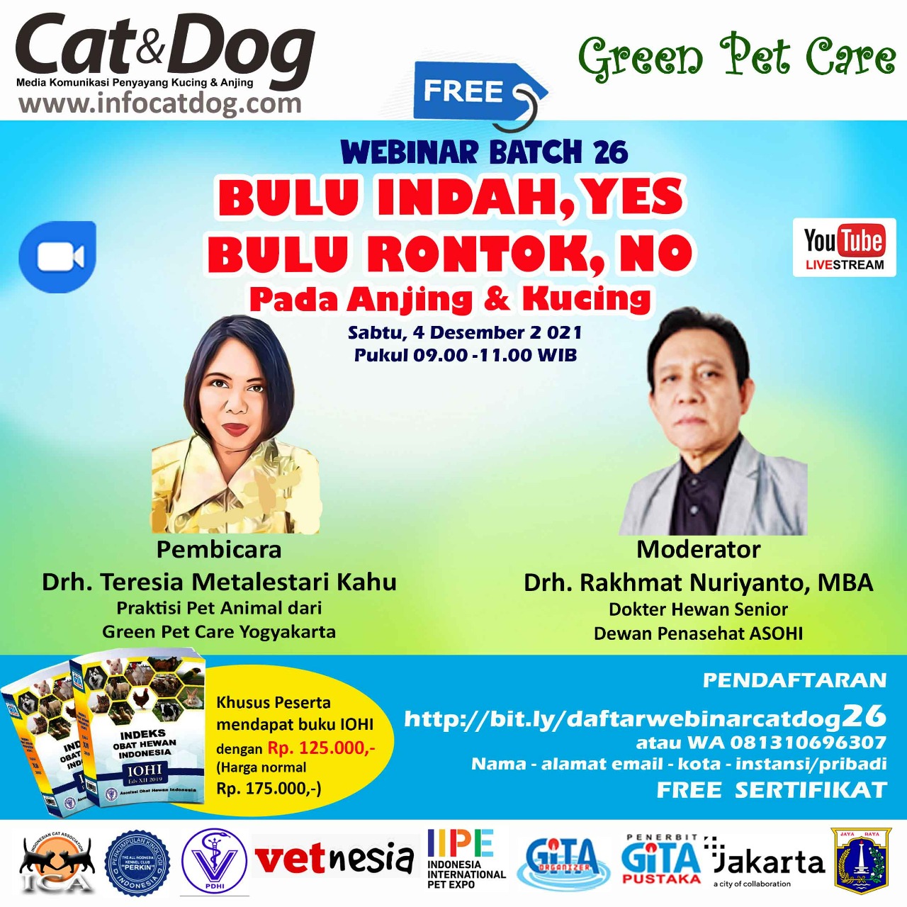 LIVESTREAMING WEBINAR CAT&DOG BATCH 26 “”Bulu Indah,”YES” Bulu Rontok,”NO” Pada Anjing dan Kucing”