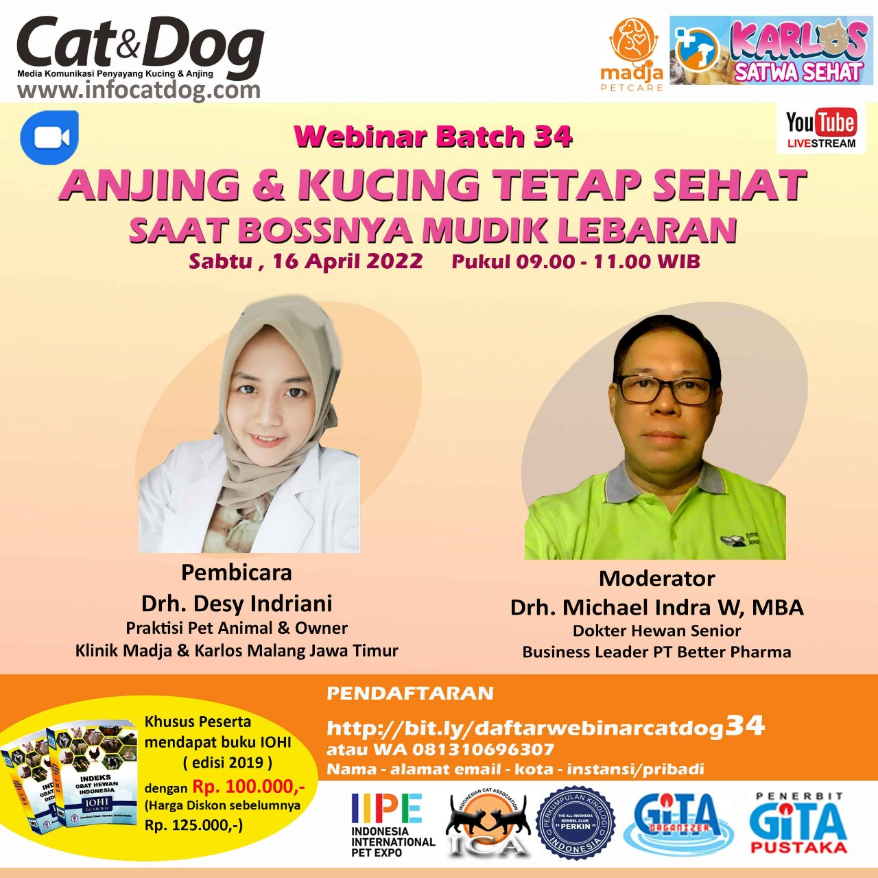 LIVESTREAMING WEBINAR CAT&DOG BATCH 34 “ANJING DAN KUCING TETAP SEHAT SAAT BOSSNYA MUDIK LEBARAN”
