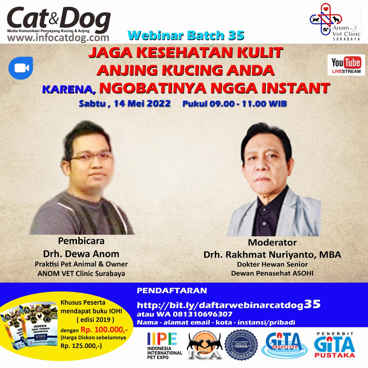 LIVESTREAMING WEBINAR CAT&DOG BATCH 35 “JAGA KESEHATAN KULIT ANJING KUCING ANDA, KARENA NGOBATINYA NGGAK INSTANT”
