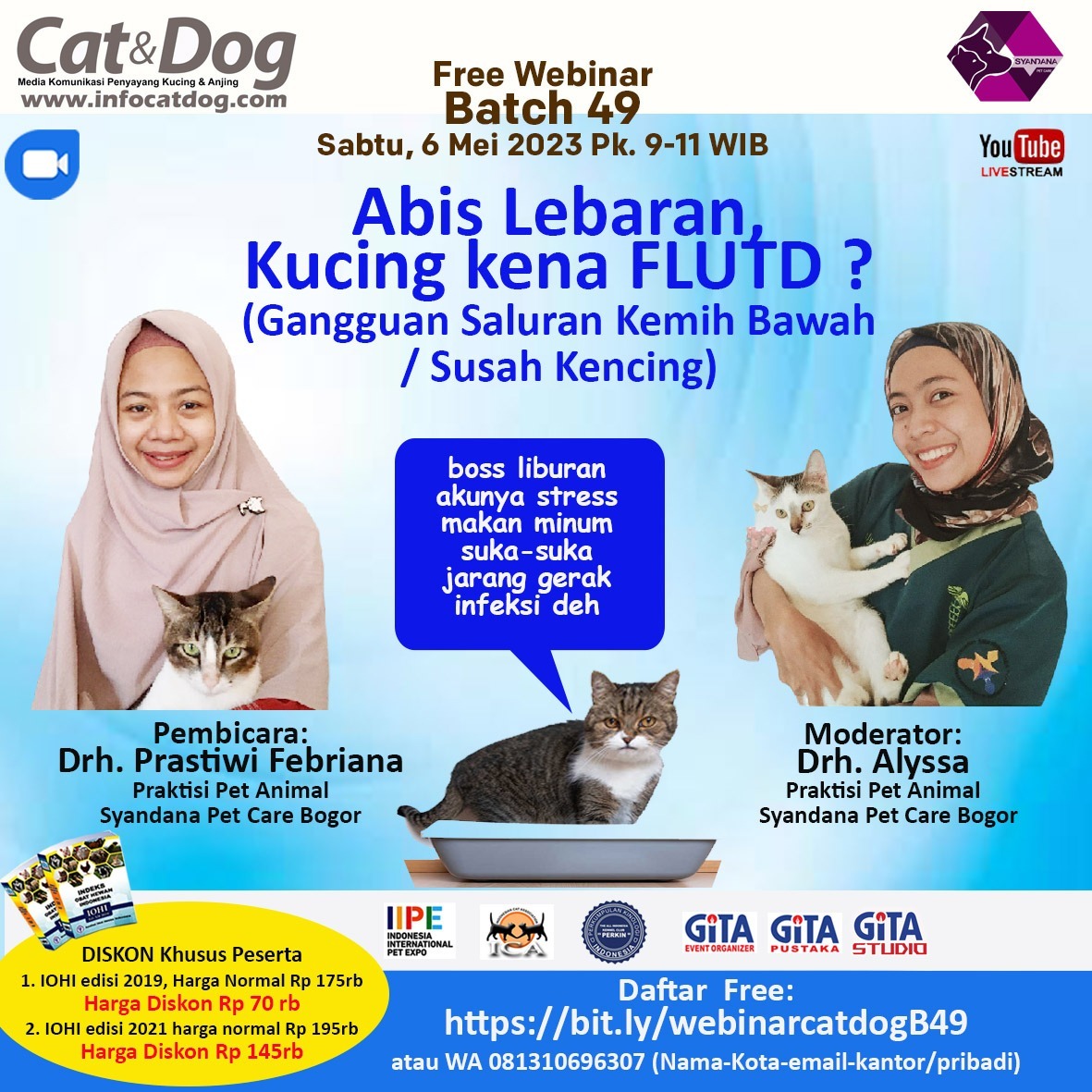 LIVESTREAMING WEBINAR MAJALAH CAT & DOG BATCH 49 “ABIS LEBARAN, KUCING KENA FLUTD? GANGGUAN SALURAN KEMIH BAWAH/SUSAH KENCING”