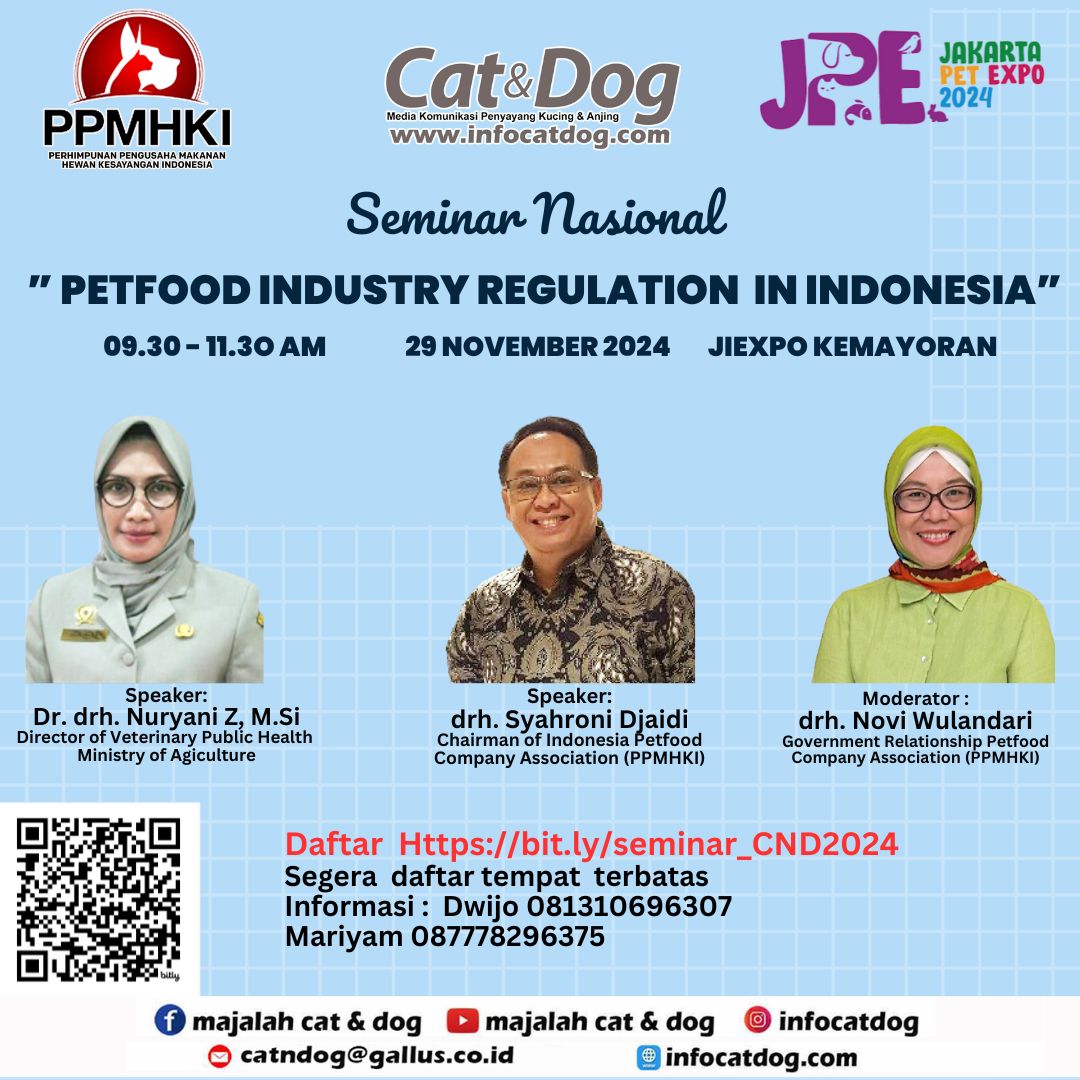 SEMINAR NASIONAL “PETFOOD INDUSTRY REGULATION IN INDONESIA” 29 NOV 24 DI JPE KEMAYORAN