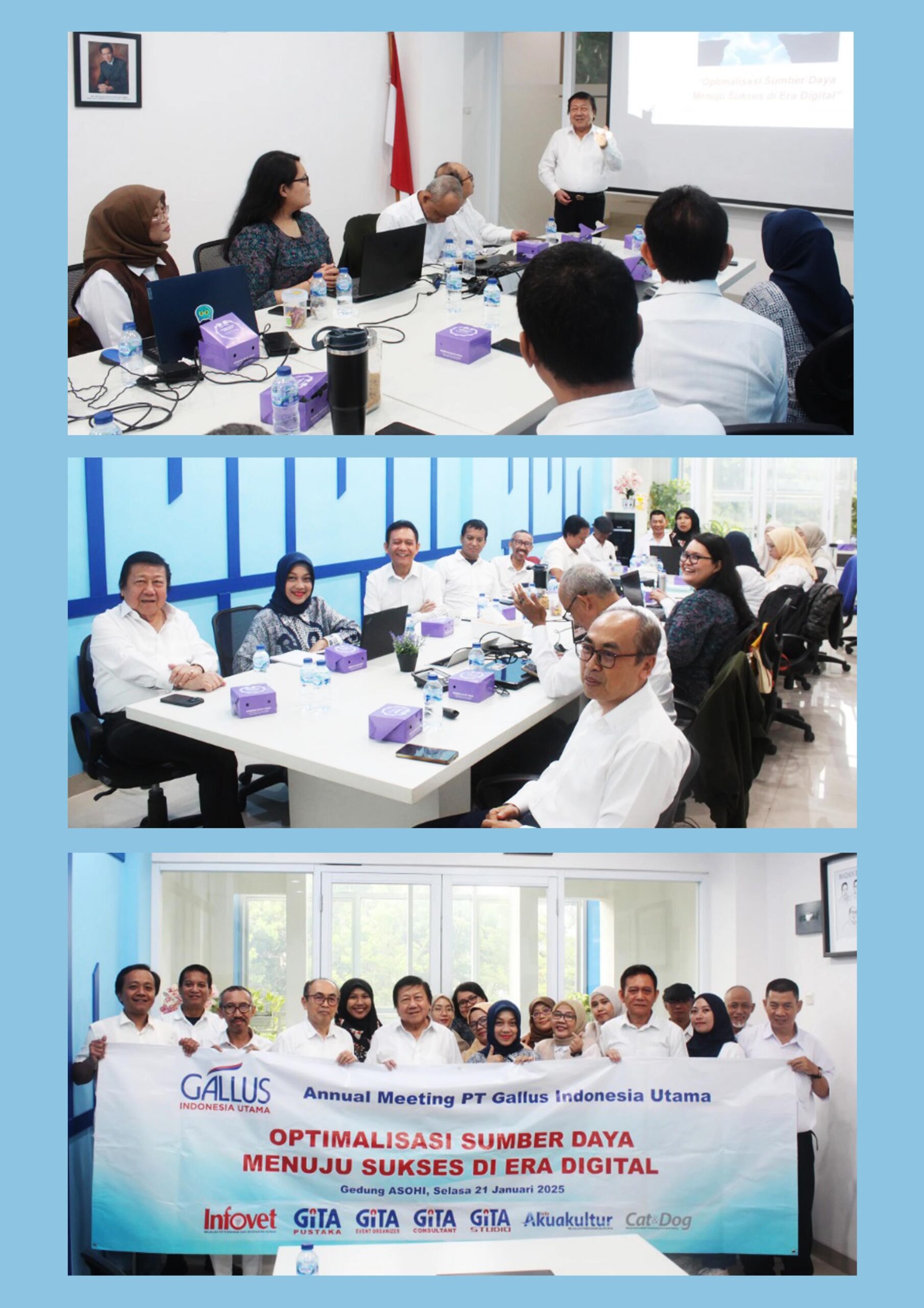 ANNUAL MEETING PT GALLUS INDONESIA UTAMA: OPTIMALISASI SUMBER DAYA DAN SUKSES DI ERA DIGITAL ANNUAL MEETING PT GALLUS INDONESIA UTAMA: OPTIMALISASI SUMBER DAYA DAN SUKSES DI ERA DIGITAL
